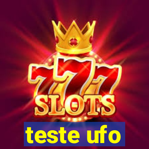 teste ufo